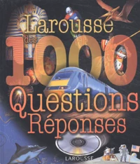Larousse des 1000 questions réponses