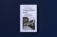 Robin Kinross - Unjustified texts - Perspectives on typography.