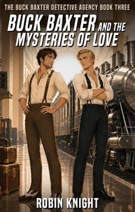 Buck Baxter and the Mysteries of Love