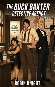 The Buck Baxter Detective Agency, Volume One
