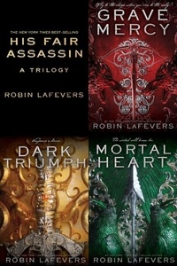 Robin LaFevers - His Fair Assassin - A Trilogy.