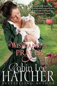  Robin Lee Hatcher - A Wish and a Prayer.