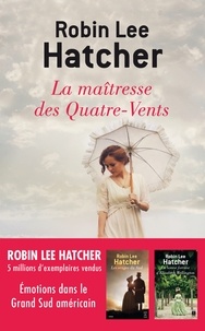 Robin-Lee Hatcher - La Maîtresse des Quatre-Vents.