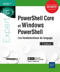Robin Lemesle et Arnaud Petitjean - PowerShell Core et Windows PowerShell - Les fondamentaux du langage.
