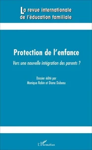 Protection de l'enfance : vers une nouvelle intégration des parents ?