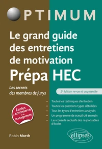 Le grand guide des entretiens de motivation Prépa HEC