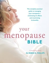 Robin N Phillips - Your Menopause Bible.