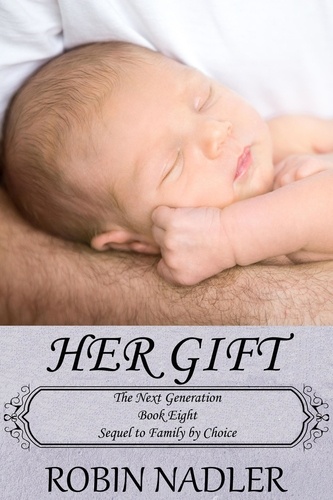  Robin Nadler - Her Gift - The Next Generation, #8.