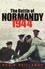 The Battle of Normandy 1944 (Paperback) /anglais