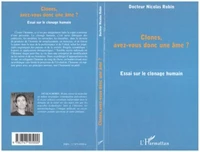 Clones, avez-vous donc une âme ? Essai sur le clonage humain