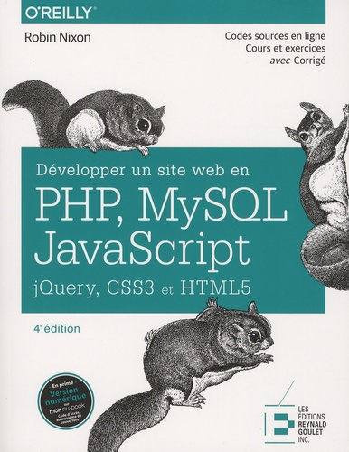Robin Nixon - Développer un site web en PHP, MySQL, JavaScript, jQuery, CSS3 et HTML5.