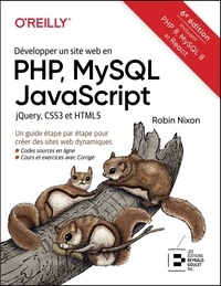 Robin Nixon - Développer un site web en PHP, MySQL, JavaScript - jQuery, CSS3 et HTML5.