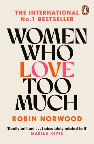 Robin Norwood - Women Who Love Too Much.