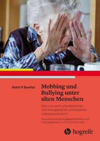 Mobbing und Bullying unter alten Menschen