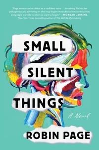 Robin Page - Small Silent Things - A Novel.