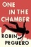 One In The Chamber. A Novel