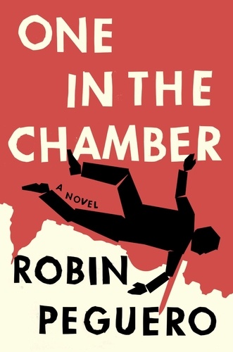 One In The Chamber. A Novel