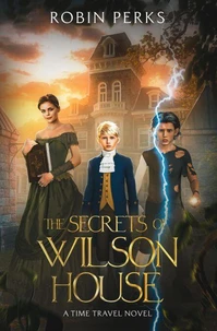 The Secrets of Wilson House
