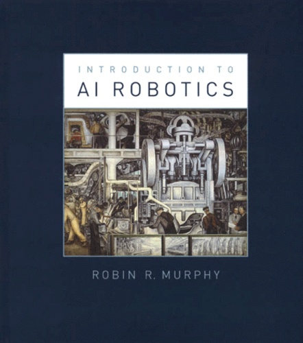 Robin-R Murphy - Introduction To Ai Robotics.