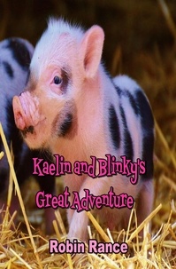  Robin Rance - Kaelin And Blinky's Great Adventure.