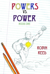  Robin Reed - Powers vs. Power Book One.