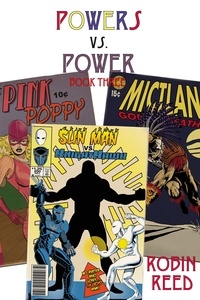  Robin Reed - Powers vs. Power Book Three.