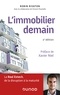 Robin Rivaton - L'immobilier demain - 2e éd. - La Real Estech, de la disruption à la maturité.