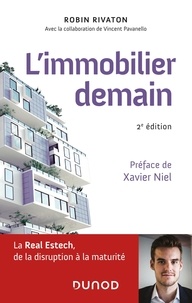 Robin Rivaton - L'immobilier demain.