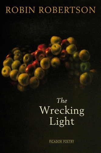 Robin Robertson - The Wrecking Light.