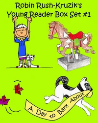 Robin Rush-Kruzik's Young Reader Box Set #1
