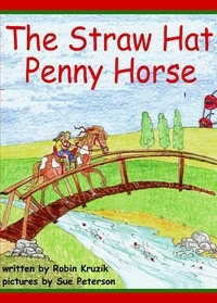  Robin Rush - The Straw Hat Penny Horse.
