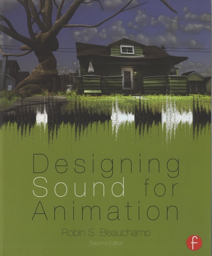Designing Sound for Animation 2nd edition