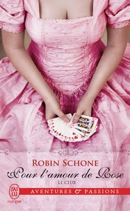 Robin Schone - Le Club Tome 2 : Pour l'amour de Rose.