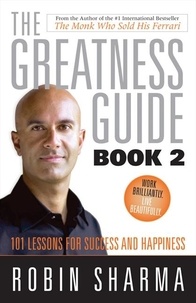 Robin Sharma - The Greatness Guide Book 2 - 101 More Insights to Get You to World Class.