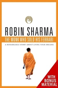 Robin Sharma - The Monk Who Sold His Ferrari, Special 15th Anniversary Edition.