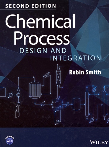 Robin Smith - Chemical Process Design and Integration.