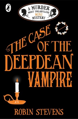 Robin Stevens - The Case of the Deepdean Vampire.