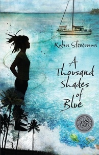 Robin Stevenson - A Thousand Shades of Blue.