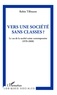 Robin Tillman - Vers une société sans classe ? - Le cas de la société suisse contemporaine (1970-2008).