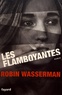 Robin Wasserman - Les flamboyantes.