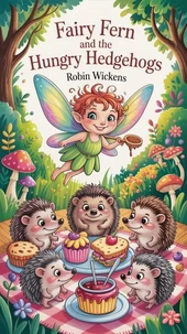 Fairy Fern and the Hungry Hedgehogs