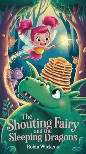 The Shouting Fairy and the Sleeping Dragons