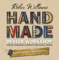 Robin Williams Handmade Design Workshop - Create Handmade Elements for Digital Design.