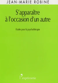 S'apparaître à l'occasion d'un autre