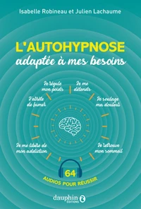L'autohypnose adaptée à mes besoins