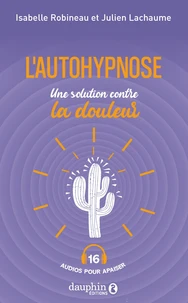 L'autohypnose, une solution contre la douleur