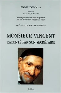 Monsieur Vincent raconté par son secrétaire