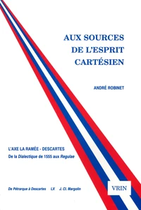 Aux sources de l'esprit cartésien