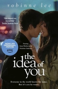 Robinne Lee - The Idea of You - Now a major film starring Anne Hathaway and Nicholas Galitzine on Prime Video.