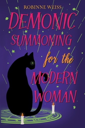 Robinne Weiss - Demonic Summoning for the Modern Woman - Rifton Chronicles.
